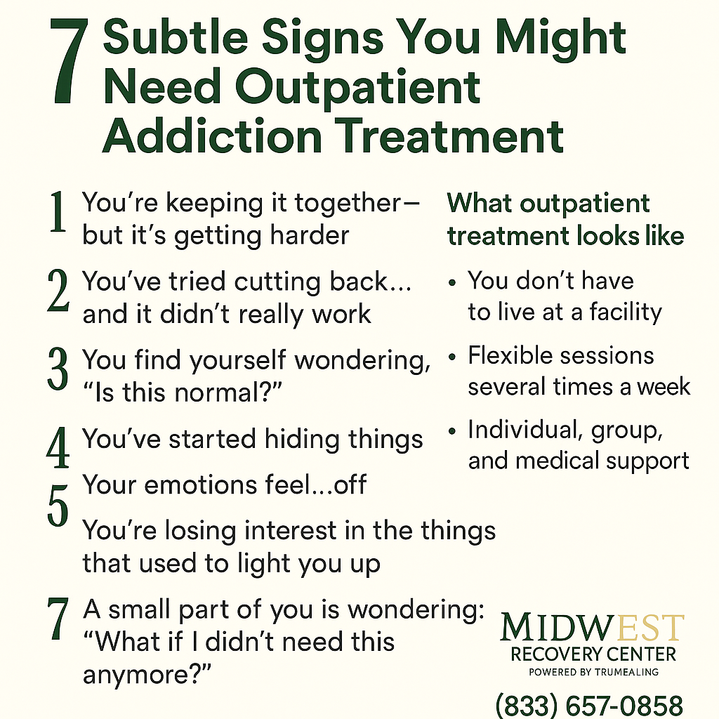 7 Signs You Might Need Outpatient Addiction Treatment